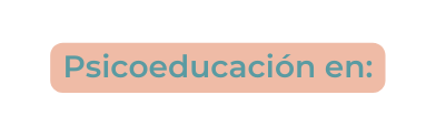 Psicoeducación en